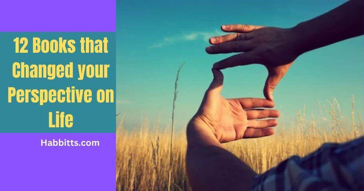 Books that Changed your Perspective on Life