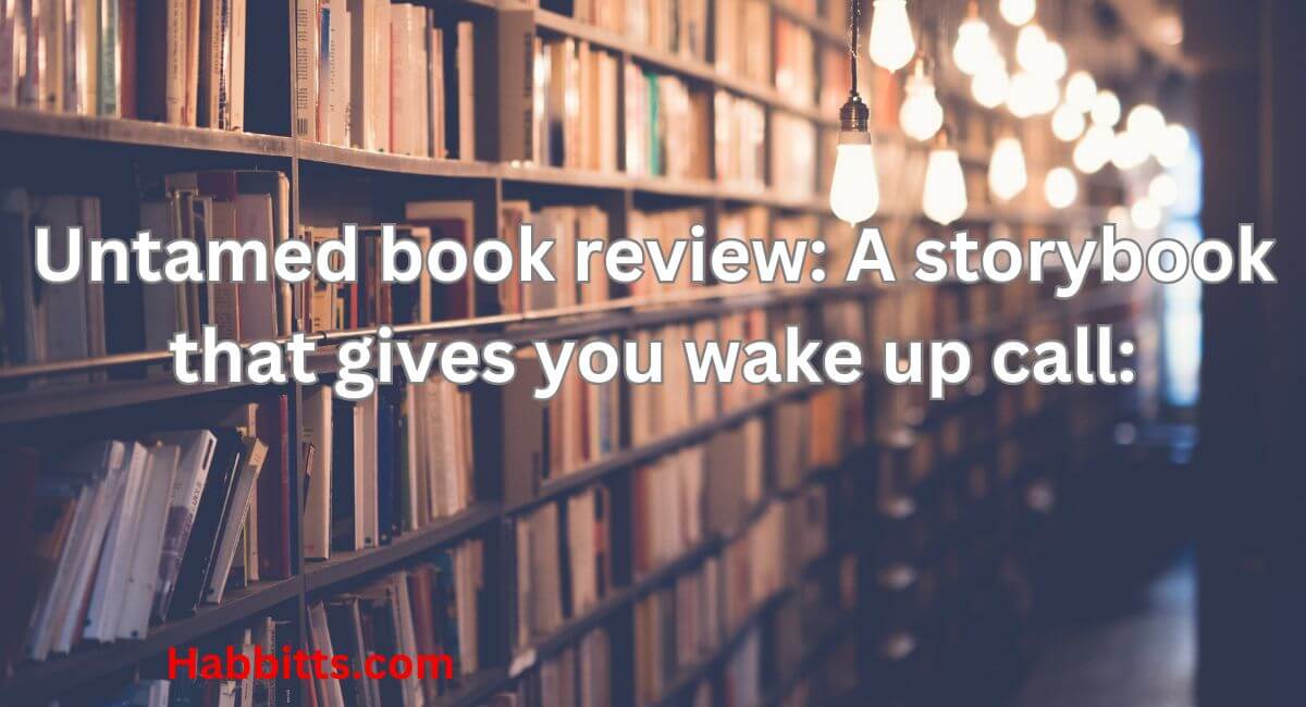 Untamed book review: