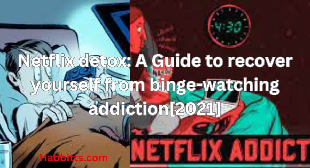 taking the cure from Netflix addiction